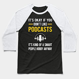 Smart People Hobby Podcast Podcasts Baseball T-Shirt